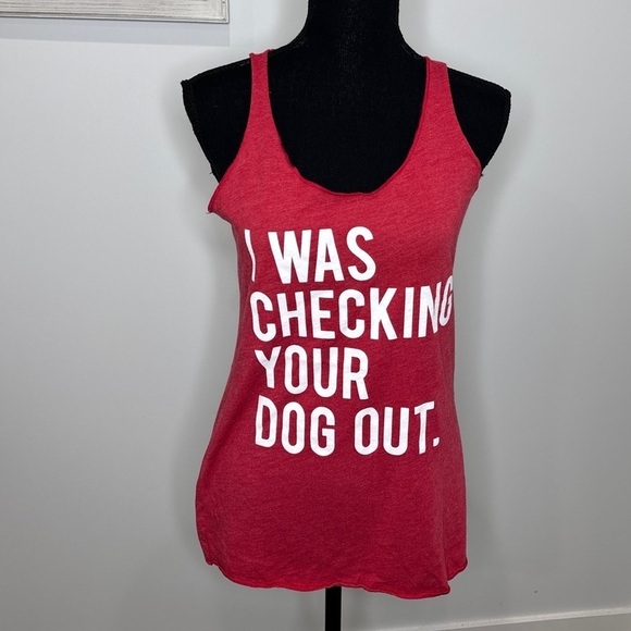 Rescue & Strong I Was Checking Your Dog Out Tank Top (S) - Picture 2 of 5